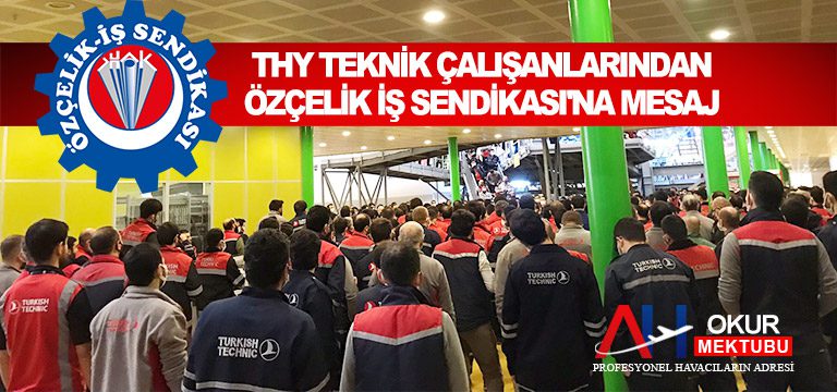 THY-Teknik-Çalışanlarından-Özçelik-İş-Sendikası'na-mesaj