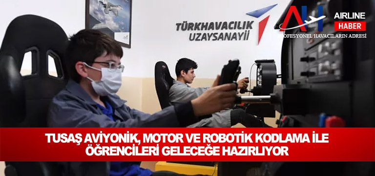 TUSAŞ-aviyonik,-motor-ve-robotik-kodlama-ile-öğrencileri-geleceğe-hazırlıyor