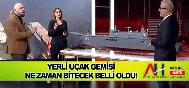 Yerli-uçak-gemisi-ne-zaman-bitecek-belli-oldu!