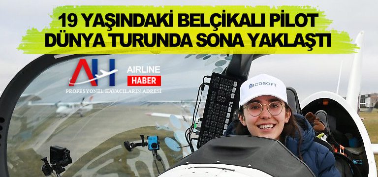 19-yaşındaki-Belçikalı-pilot-dünya-turunda-sona-yaklaştı