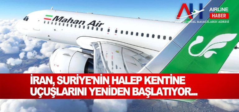 İran,-Suriye'nin-Halep-kentine-uçuşlarını-yeniden-başlatıyor...