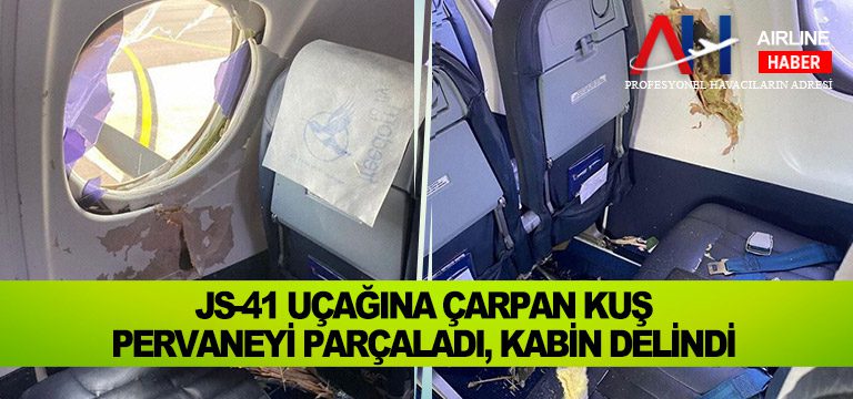 JS-41-uçağına-çarpan-kuş-pervaneyi-parçaladı,-kabin-delindi