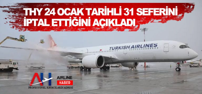 THY-24-Ocak-tarihli-31-seferini-iptal-ettiğini-açıkladı