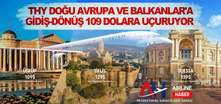 Türk-Hava-Yolları,-Doğu-Avrupa-ve-Balkanlar'a-gidiş-dönüş-109-dolara-uçuruyor