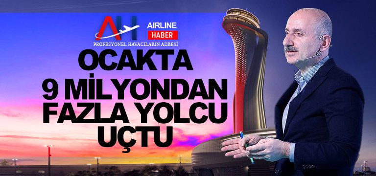 Adil-Karaismailoğlu-Ocakta-9-milyondan-fazla-yolcu-uçtu