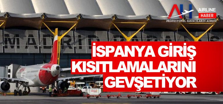 İspanya-Giriş-Kısıtlamalarını-Gevşetiyor