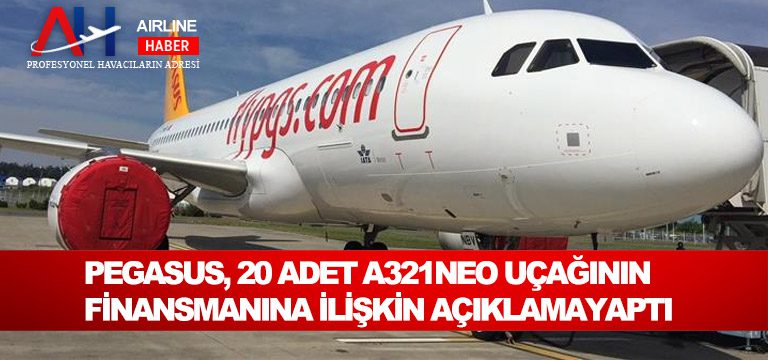 Pegasus,-20-adet-A321neo-uçağının-finansmanına-ilişkin-açıklama-yaptı