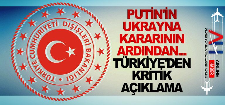 Putin'in-Ukrayna-kararının-ardından...-Türkiye'den-kritik-açıklama