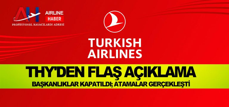 THY'den-Flaş-Açıklama.-Başkanlıklar-kapatıldı;-atamalar-gerçekleşti