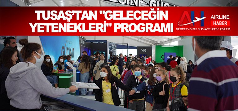 TUSAŞ’tan-Geleceğin-Yetenekleri-Programı