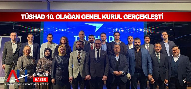 TÜSHAD-10.-OLAĞAN-GENEL-KURUL-GERÇEKLEŞTİ