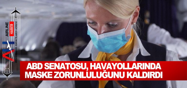 ABD-Senatosu,-havayollarında-maske-zorunluluğunu-kaldırdı