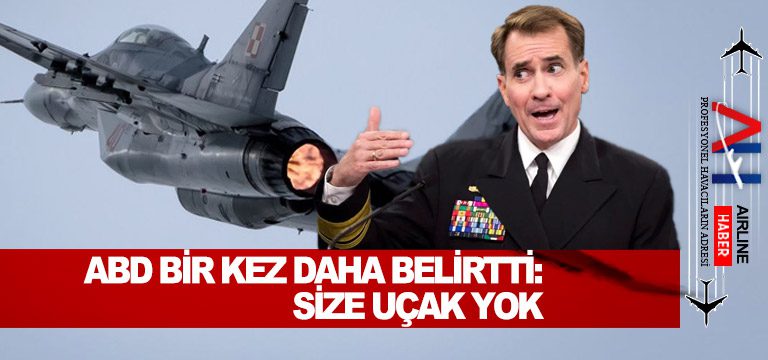 ABD-bir-kez-daha-belirtti-Size-uçak-yok