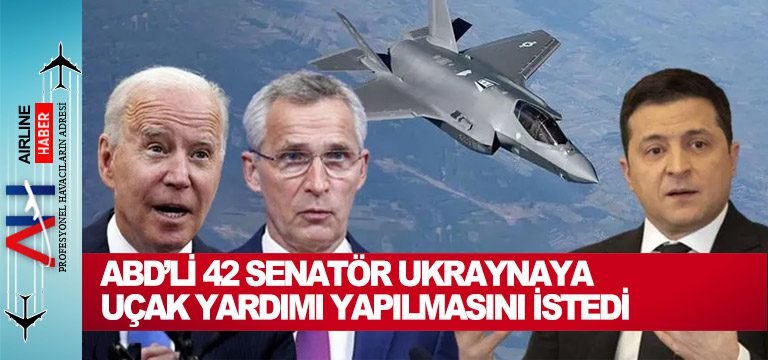 ABD’li-42-Senatör-Ukraynaya-Uçak-Yardımı-Yapılmasını-İstedi