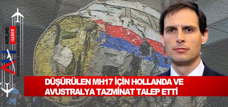 Düşürülen-MH17-için-Hollanda-ve-Avustralya-tazminat-talep-etti