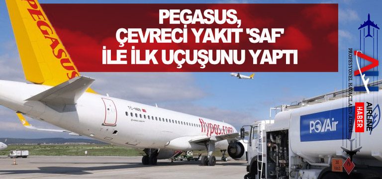 Pegasus,-çevreci-yakıt-'SAF'-ile-ilk-uçuşunu-yaptı