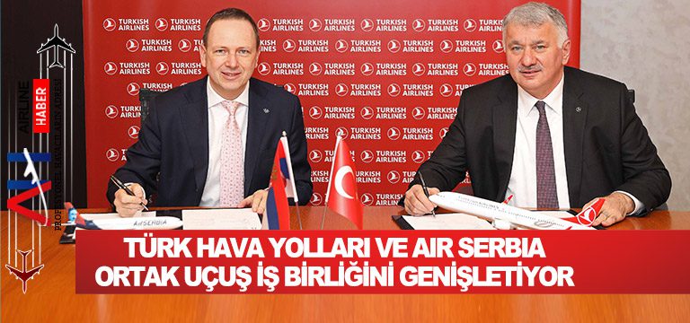 Türk-Hava-Yolları-ve-Air-Serbia-ortak-uçuş-iş-birliğini-genişletiyor