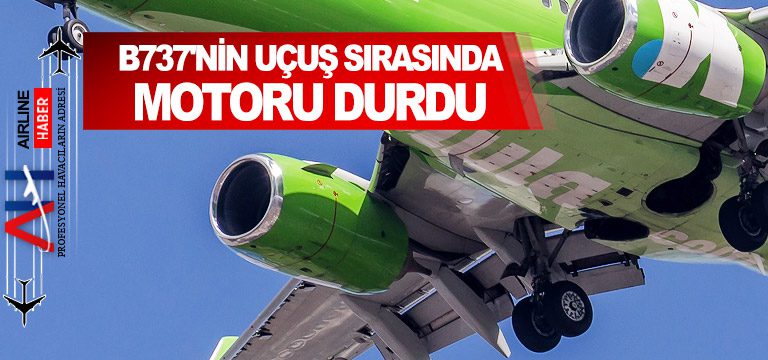 B737'nin-uçuş-sırasında-motoru-durdu