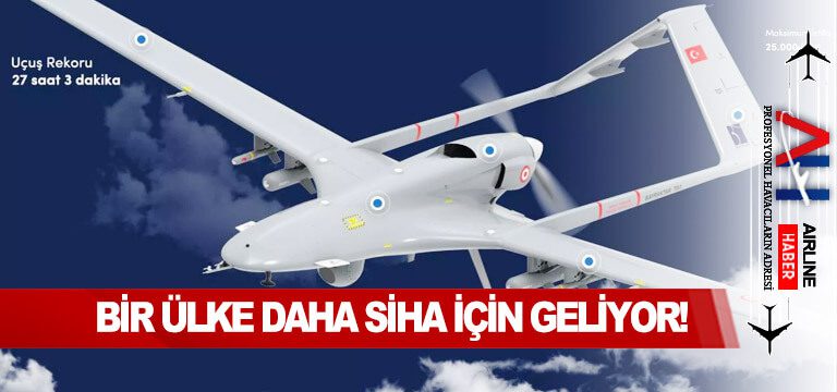 Bir-ülke-daha-SİHA-için-geliyor!