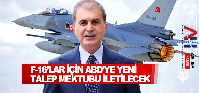 F-16’lar-için-ABD’ye-yeni-talep-mektubu-iletilecek