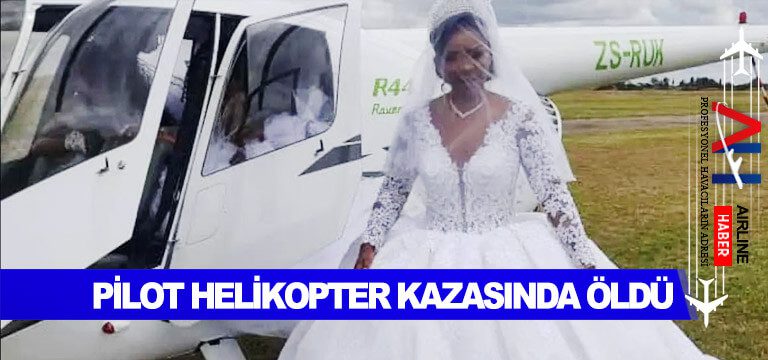 Pilot-Helikopter-Kazasında-Öldü