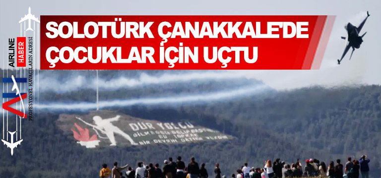 SOLOTÜRK-Çanakkale'de-çocuklar-için-uçtu