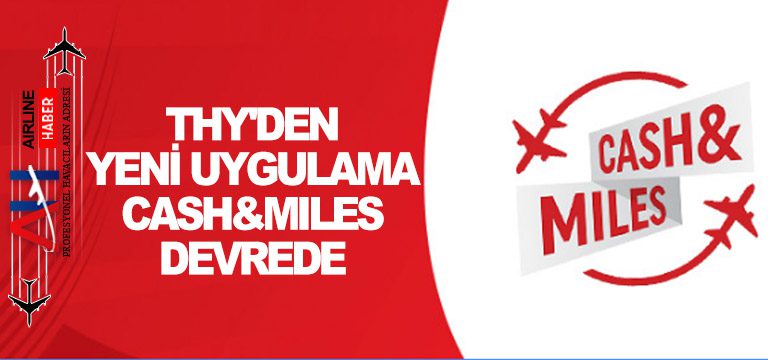 THY'den-yeni-uygulama-Cash&Miles-devrede