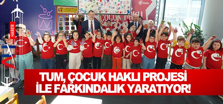 TUM,-Çocuk-Haklı-Projesi-ile-Farkındalık-yaratıyor!