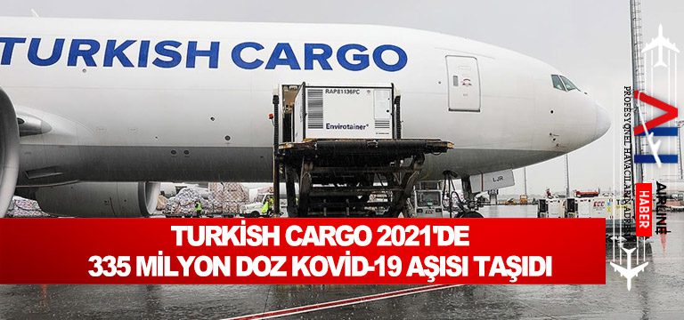 Turkish-Cargo-2021'de-335-milyon-doz-Kovid-19-aşısı-taşıdı