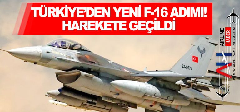 Türkiye’den-yeni-F-16-adımı!-Harekete-geçildi