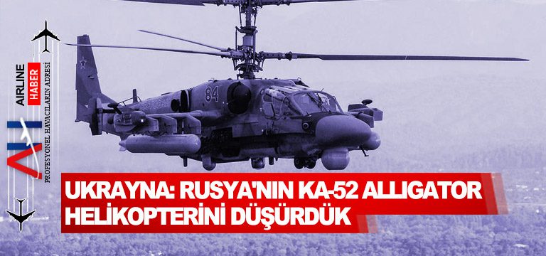 Ukrayna-Rusya'nın-KA-52-Alligator-helikopterini-düşürdük