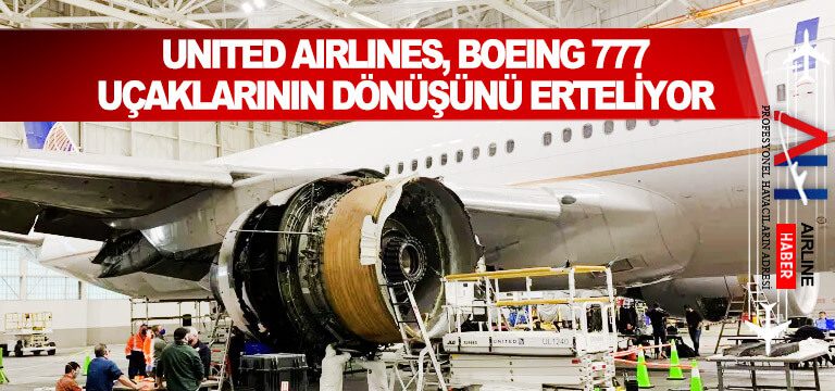 United-Airlines,-Boeing-777-uçaklarının-dönüşünü-erteliyor