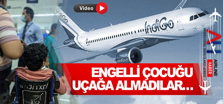 Engelli-çocuğu-uçağa-almadılar…