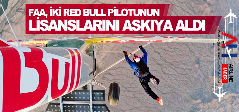 FAA,-iki-Red-Bull-pilotunun-lisanslarını-askıya-aldı