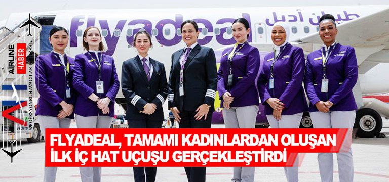 Flyadeal,-tamamı-kadınlardan-oluşan-ilk-iç-hat-uçuşu-gerçekleştirdi