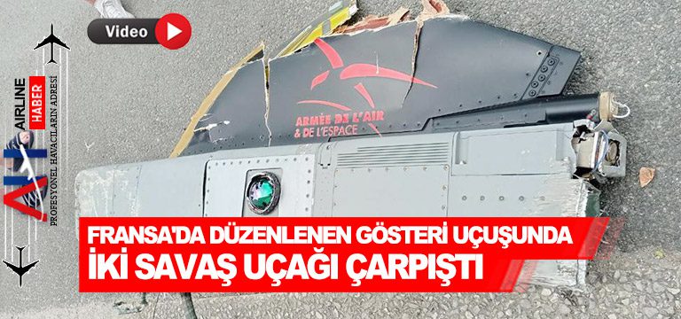 Fransa'da-düzenlenen-gösteri-uçuşunda-iki-savaş-uçağı-çarpıştı