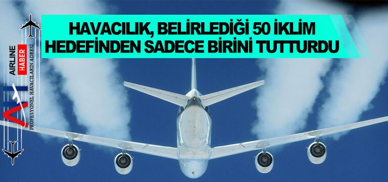 Havacılık,-belirlediği-50-iklim-hedefinden-sadece-birini-tutturdu