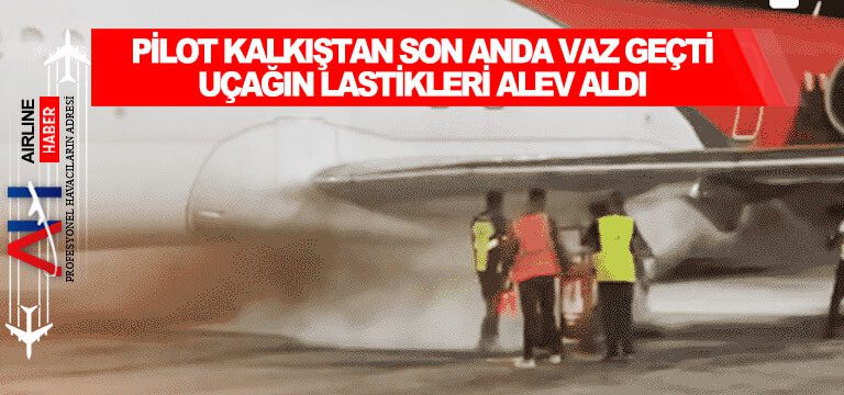 Pilot-kalkıştan-son-anda-vaz-geçti