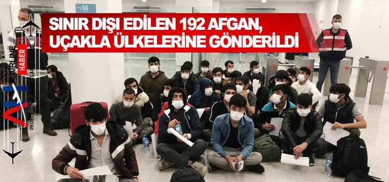 Sınır-dışı-edilen-192-Afgan,-uçakla-ülkelerine-gönderildi