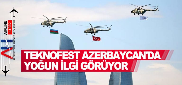 TEKNOFEST-Azerbaycan'da-yoğun-ilgi-görüyor