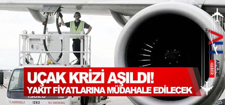 Uçak-krizi-aşıldı!-Yakıt-fiyatlarına-müdahale-edilecek