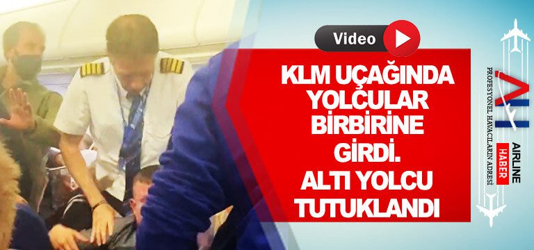 klm-ucagında-kavga