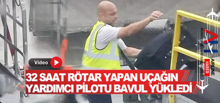 32-saat-rötar-yapan-uçağın-yardımcı-pilotu-bavul-yükledi