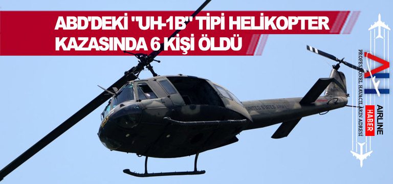 ABD'deki-UH-1B-tipi-helikopter-kazasında-6-kişi-öldü