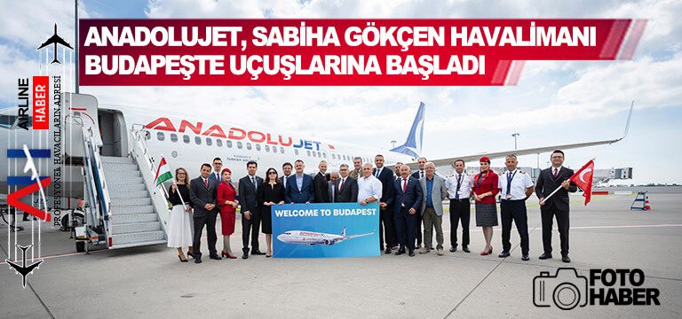 AnadoluJet,-Sabiha-Gökçen-Havalimanı-–-Budapeşte-uçuşlarına-başladı