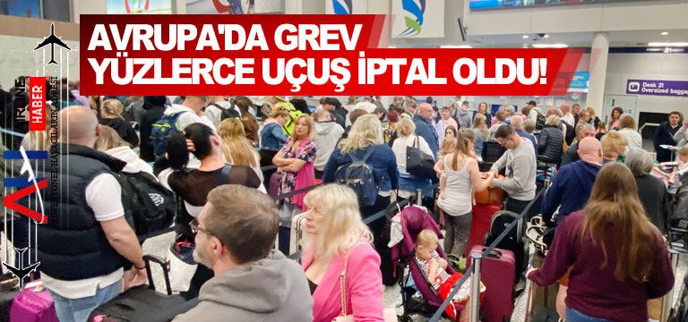 Avrupa'da-grev-Yüzlerce-uçuş-iptal-oldu!