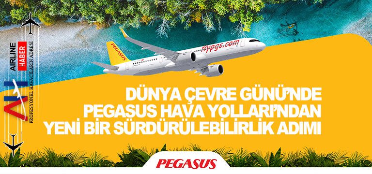 Dünya-Çevre-Günü’nde-Pegasus-Hava-Yolları’ndan-yeni-bir-sürdürülebilirlik-adımı