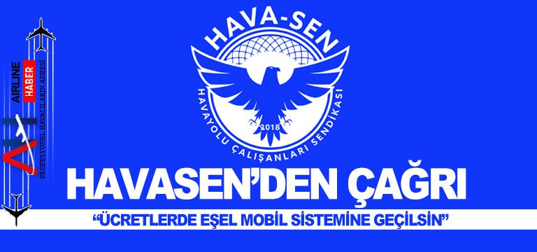 HAVASEN’DEN-“Ücretlerde-Eşel-Mobil-Sistemine-Geçilsin”-Çağrısı