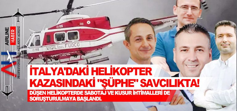 İtalya'daki-Helikopter-Kazasındaki-Şüphe-Savcılıkta!