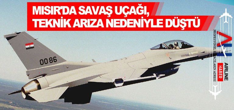 Mısır'da-savaş-uçağı,-teknik-arıza-nedeniyle-düştü